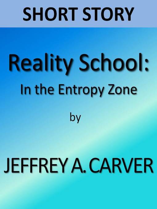 Title details for Reality School by Jeffrey A. Carver - Available